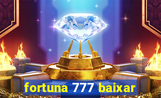 fortuna 777 baixar